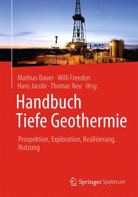 Bauer / Neu / Freeden |  Handbuch Tiefe Geothermie | Buch |  Sack Fachmedien