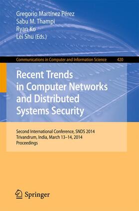 Martinez Perez / Shu / Thampi |  Recent Trends in Computer Networks and Distributed Systems Security | Buch |  Sack Fachmedien