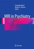 Mulert / Shenton |  MRI in Psychiatry | Buch |  Sack Fachmedien