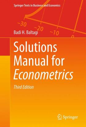 Baltagi | Solutions Manual for Econometrics | Buch | 978-3-642-54547-4 | sack.de
