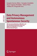 Garcia-Alfaro / Lioudakis / Fitzgerald |  Data Privacy Management and Autonomous Spontaneous Security | Buch |  Sack Fachmedien