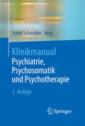 Schneider |  Klinikmanual Psychiatrie, Psychosomatik und Psychotherapie | eBook | Sack Fachmedien