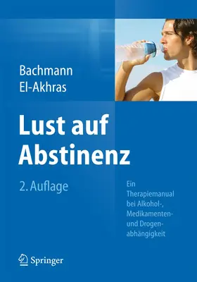 El-Akhras / Bachmann |  Lust auf Abstinenz | Buch |  Sack Fachmedien