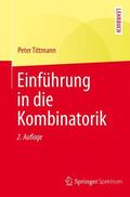 Tittmann |  Einführung in die Kombinatorik | Buch |  Sack Fachmedien