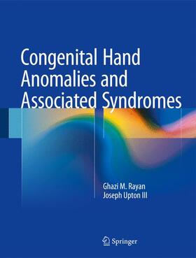 Rayan / Upton / Upton III | Congenital Hand Anomalies and Associated Syndromes | Buch | 978-3-642-54609-9 | sack.de