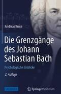 Kruse |  Die Grenzgänge des Johann Sebastian Bach | Buch |  Sack Fachmedien