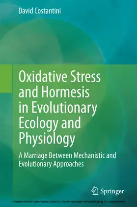 Costantini |  Oxidative Stress and Hormesis in Evolutionary Ecology and Physiology | eBook | Sack Fachmedien