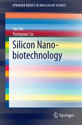 He / Su | Silicon Nano-biotechnology | E-Book | sack.de