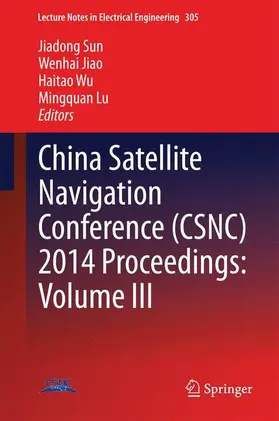Sun / Lu / Jiao |  China Satellite Navigation Conference (CSNC) 2014 Proceedings: Volume III | Buch |  Sack Fachmedien