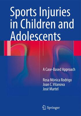 Rodrigo / Vilanova / Martel | Sports Injuries in Children and Adolescents | Buch | 978-3-642-54745-4 | sack.de