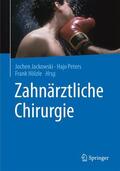 Jackowski / Peters / Hölzle |  Zahnärztliche Chirurgie | Buch |  Sack Fachmedien