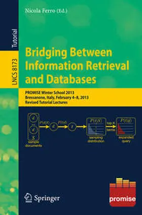 Ferro |  Bridging Between Information Retrieval and Databases | eBook | Sack Fachmedien