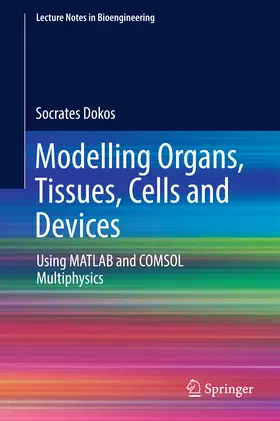 Dokos | Modelling Organs, Tissues, Cells and Devices | E-Book | sack.de