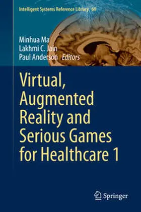 Ma / Jain / Anderson |  Virtual, Augmented Reality and Serious Games for Healthcare 1 | Buch |  Sack Fachmedien