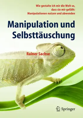 Sachse | Manipulation und Selbsttäuschung | Buch | 978-3-642-54822-2 | www.sack.de