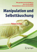 Sachse |  Manipulation und Selbsttäuschung | eBook | Sack Fachmedien