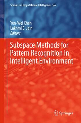 C. Jain / Chen |  Subspace Methods for Pattern Recognition in Intelligent Environment | Buch |  Sack Fachmedien