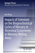 Zhang |  Impacts of Selenium on the Biogeochemical Cycles of Mercury in Terrestrial Ecosystems in Mercury Mining Areas | eBook | Sack Fachmedien
