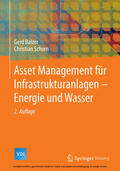 Balzer / Schorn |  Asset Management für Infrastrukturanlagen - Energie und Wasser | eBook | Sack Fachmedien