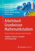 Brokate / Henze / Hettlich |  Arbeitsbuch Grundwissen Mathematikstudium - Höhere Analysis, Numerik und Stochastik | Buch |  Sack Fachmedien