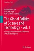 Mayer / Knoblich / Carpes |  The Global Politics of Science and Technology - Vol. 1 | Buch |  Sack Fachmedien