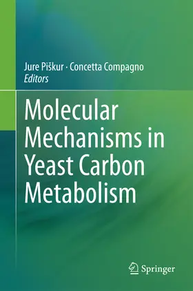 Piškur / Piskur / Compagno |  Molecular Mechanisms in Yeast Carbon Metabolism | eBook | Sack Fachmedien