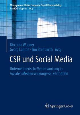 Wagner / Breitbarth / Lahme | CSR und Social Media | Buch | 978-3-642-55023-2 | sack.de
