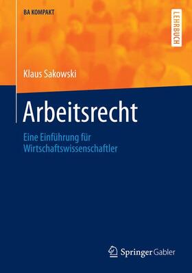 Sakowski |  Arbeitsrecht | Buch |  Sack Fachmedien