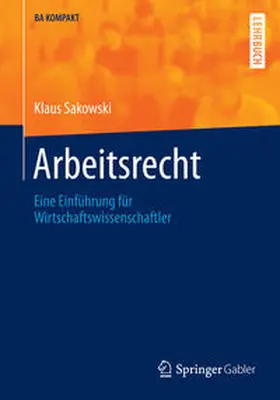 Sakowski |  Arbeitsrecht | eBook | Sack Fachmedien