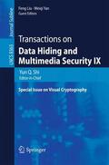Shi / Yan / Liu |  Transactions on Data Hiding and Multimedia Security IX | Buch |  Sack Fachmedien