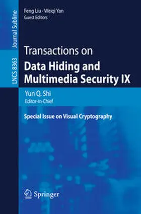 Shi / Liu / Yan | Transactions on Data Hiding and Multimedia Security IX | E-Book | sack.de