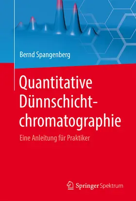 Spangenberg |  Quantitative Dünnschichtchromatographie | eBook | Sack Fachmedien