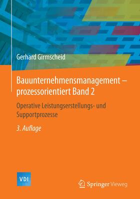 Girmscheid |  Bauunternehmensmanagement-prozessorientiert Band 2 | Buch |  Sack Fachmedien