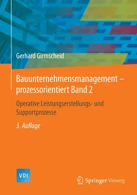 Girmscheid |  Bauunternehmensmanagement-prozessorientiert Band 2 | Buch |  Sack Fachmedien