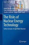 Kessler / Veser / Päsler-Sauer |  The Risks of Nuclear Energy Technology | Buch |  Sack Fachmedien