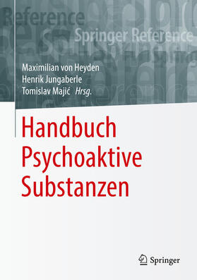 von Heyden / Jungaberle / Majic | Handbuch Psychoaktive Substanzen | E-Book | sack.de