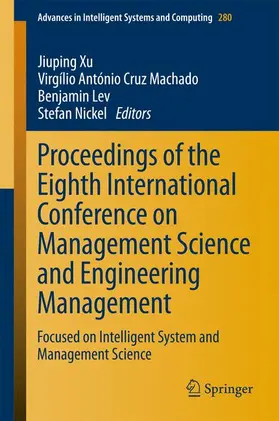 Xu / Nickel / Cruz-Machado |  Proceedings of the Eighth International Conference on Management Science and Engineering Management | Buch |  Sack Fachmedien