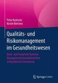 Börchers / Kuntsche |  Qualitäts- und Risikomanagement im Gesundheitswesen | Buch |  Sack Fachmedien