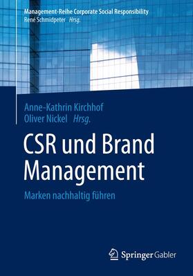 Nickel / Kirchhof |  CSR und Brand Management | Buch |  Sack Fachmedien