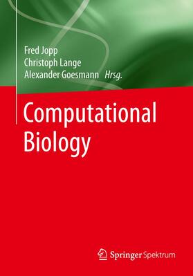 Jopp / Lange / Goesmann | Computational Biology | Buch | 978-3-642-55207-6 | sack.de