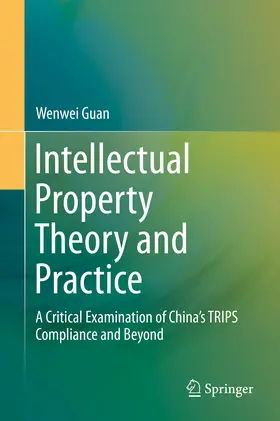 Guan | Intellectual Property Theory and Practice | E-Book | www.sack.de