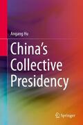 Hu |  China¿s Collective Presidency | Buch |  Sack Fachmedien