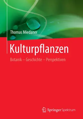 Miedaner |  Kulturpflanzen | Buch |  Sack Fachmedien