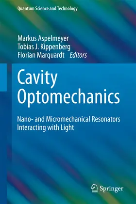 Aspelmeyer / Kippenberg / Marquardt |  Cavity Optomechanics | eBook | Sack Fachmedien
