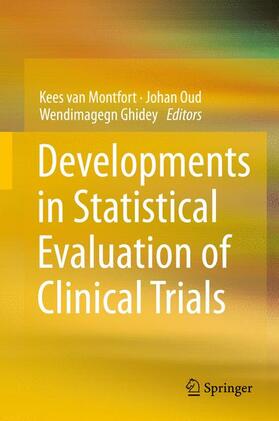 van Montfort / Ghidey / Oud |  Developments in Statistical Evaluation of Clinical Trials | Buch |  Sack Fachmedien