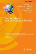 Liu / Yu / Gulliver |  Service Science and Knowledge Innovation | Buch |  Sack Fachmedien