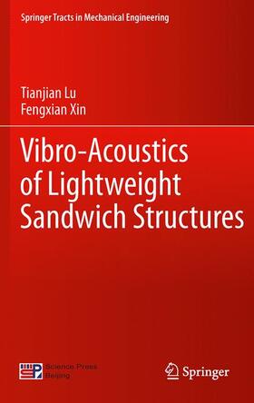 Xin / Lu | Vibro-Acoustics of Lightweight Sandwich Structures | Buch | sack.de