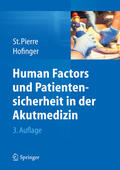 St.Pierre / Hofinger |  Human Factors und Patientensicherheit in der Akutmedizin | eBook | Sack Fachmedien