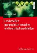 Knoll |  Landschaften geographisch verstehen und touristisch erschließen | Buch |  Sack Fachmedien