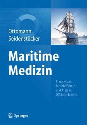 Seidenstücker / Ottomann | Maritime Medizin | Buch | 978-3-642-55437-7 | sack.de